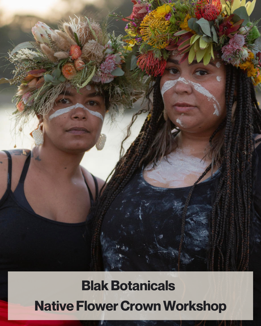Saturday 14th Feb 10am - 12pm - Blak Botanicals - Flower Crown Workshop