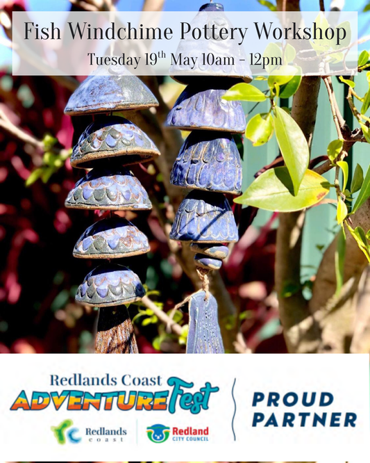 Tues 19th May 10am - 12pm - Redlands Coast AdventureFest - Handbuilt Pottery Fish Wind Chimes