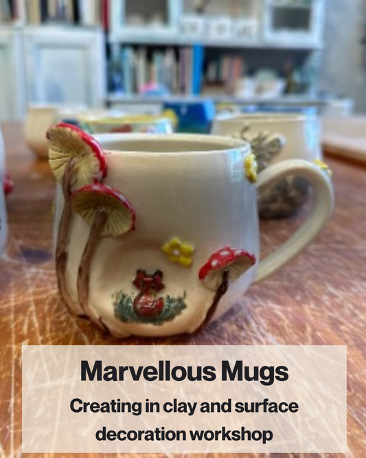Sunday 1st Feb 1-3pm - Marvellous Mugs and Crystal Cups - Creating in clay and surface decoration workshop